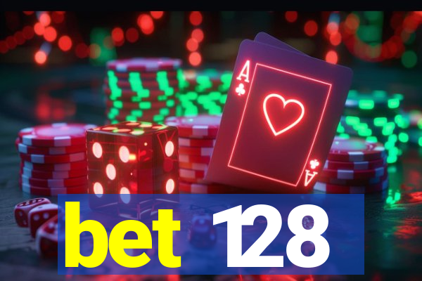 bet 128